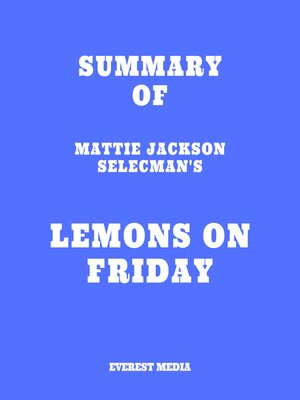 cover image of Summary of Mattie Jackson Selecman's Lemons on Friday